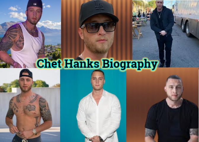Chet Hanks Biography