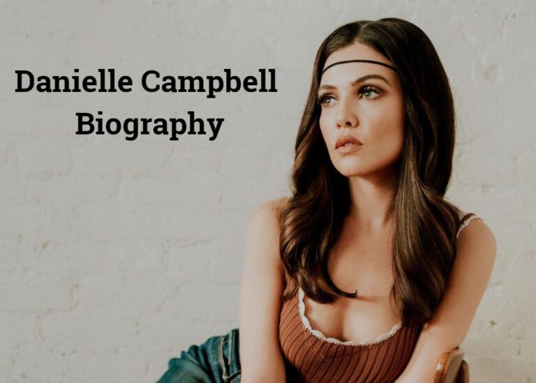 Danielle Campbell Biography