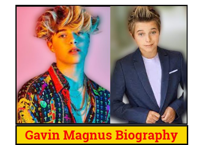 Gavin Magnus Biography, Age, Net Worth, Family, Career