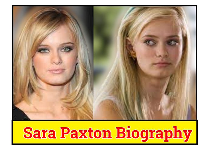 Sara Paxton Biography