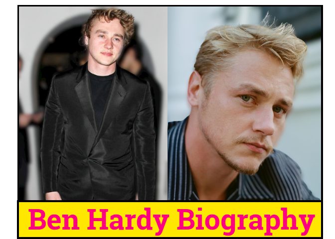 Ben Hardy Biography