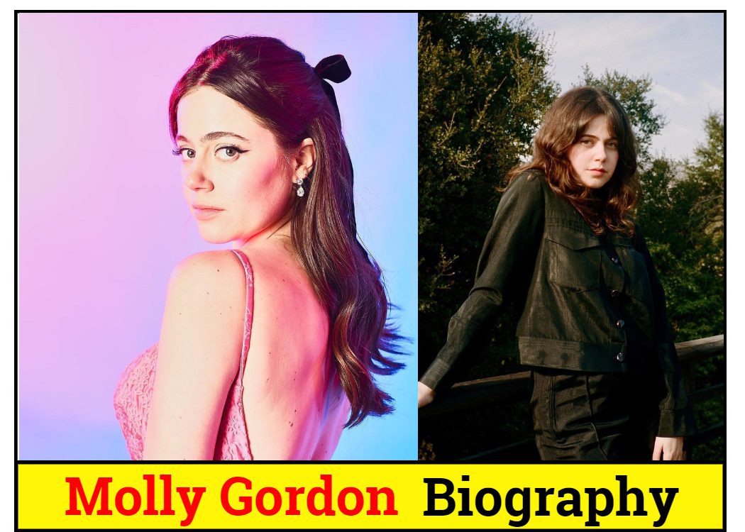 Molly Gordon Biography, Age, Height, Movies, Married, Net Worth