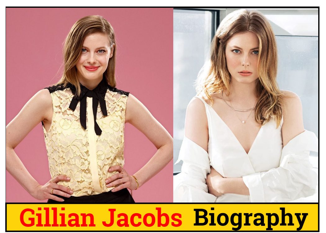 Gillian Jacobs Biography Family, Age, Husband, Net Worth
