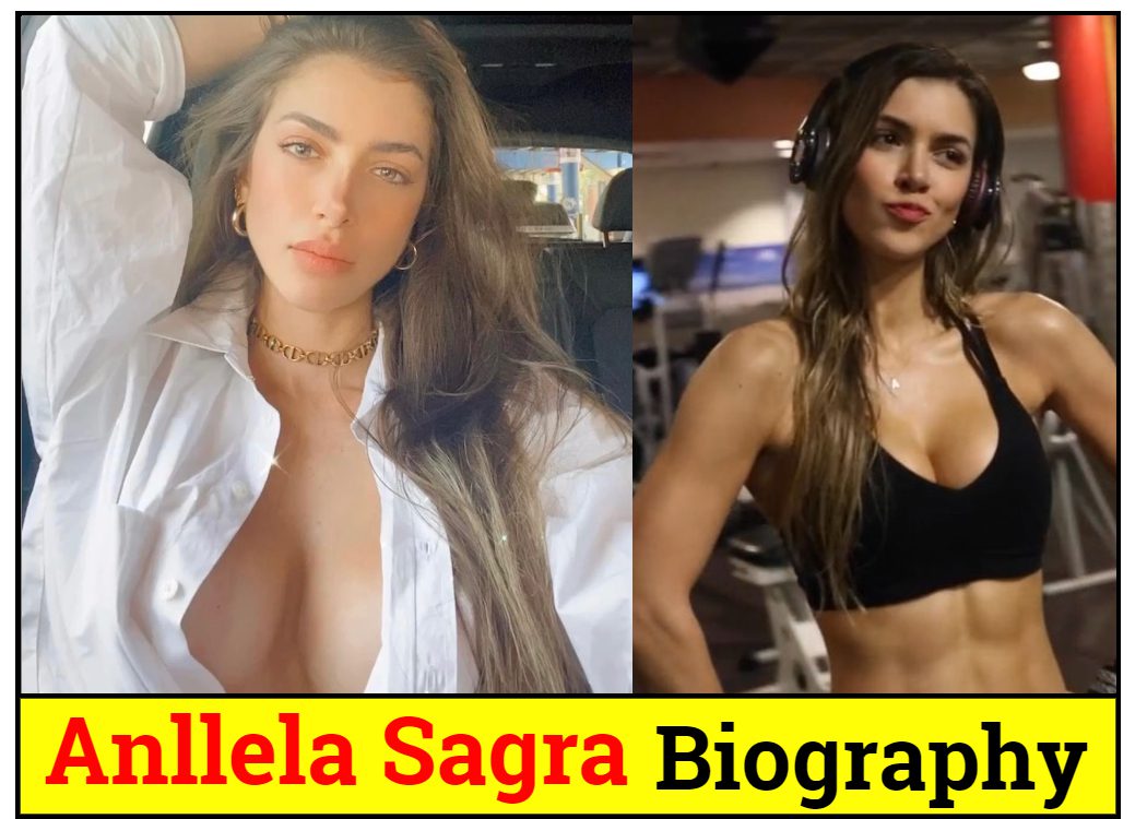 Anllela Sagra Family, Age, Weight, Net Worth, More