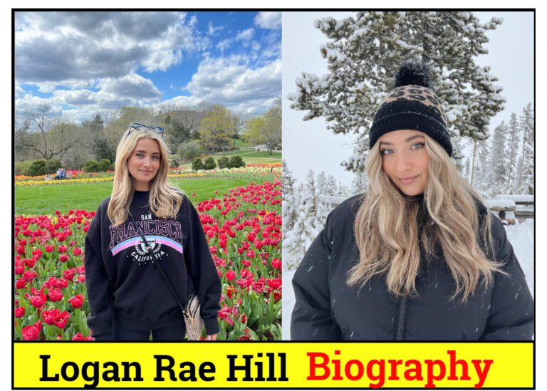 Logan Rae Hill Bio Age Family Net Worth More