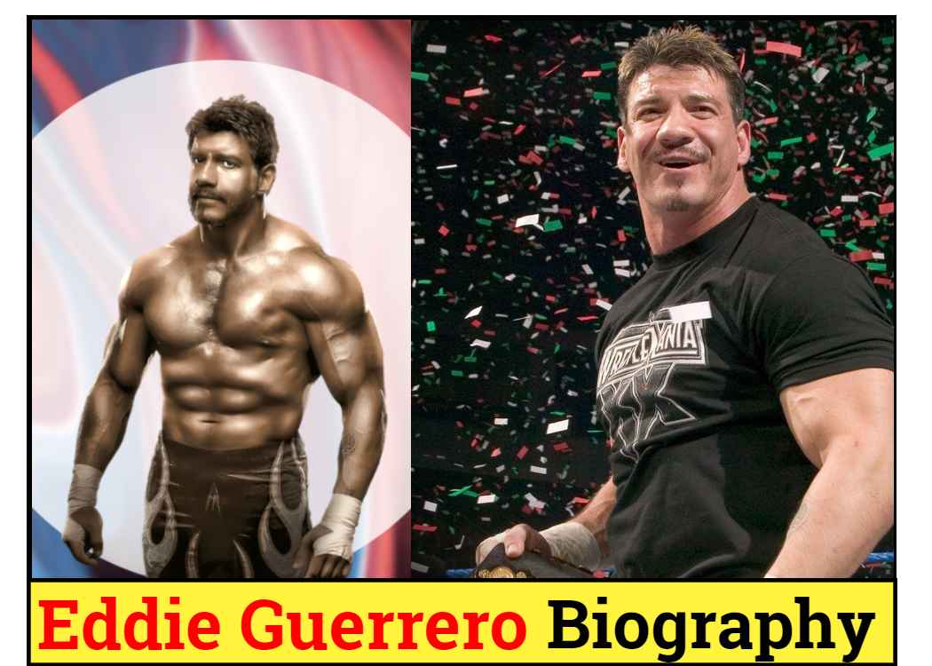 Eddie Guerrero Biography
