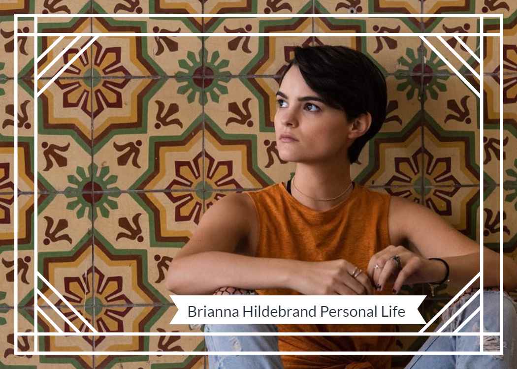 Who Is Brianna Hildebrand Biography