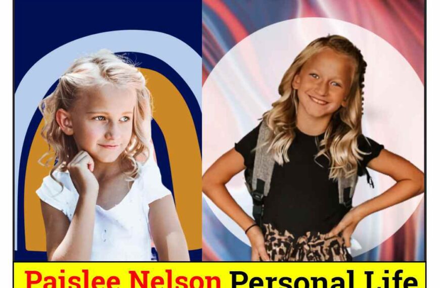Paislee Nelson Bio Age Family Net Worth More