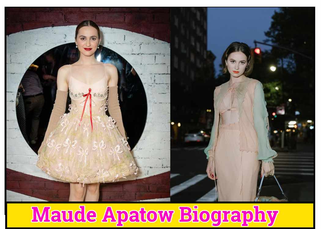 Maude Apatow Biography: Unveiling the Journey of a Rising Star